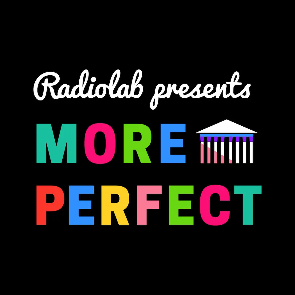 Radio Lab Presents: More Perfect